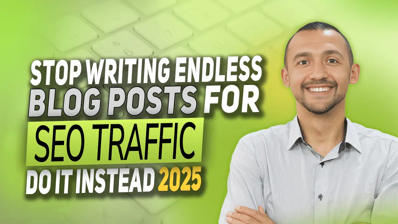 Stop Writing Endless Blog Posts for SEO Traffic (Do It Instead 2025)